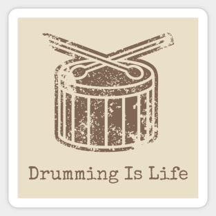 Drumming Is Life Sticker